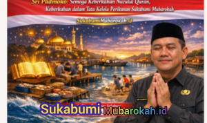 Sri Padmoko: Semoga Keberkahan Nuzulul Quran, Keberkahan dalam Tata Kelola Perikanan Sukabumi Mubarokah