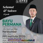 DPRD Sukabumi Ucapkan Apresiasi Terhadap Kiprah Bayu Permana di PPI Institute 2026