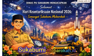 Dinas PU Sukabumi Sambut Hari Keantariksaan Nasional 2026 Semangat Muabrokah Bangun Negeri Menuju Masa Depan