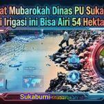 Irigasi DI Cipamatutan Sundawenang Parungkuda Rampung Airi 54 Hektare Sawah Irigasi DI Cipamatutan Sundawenang Parungkuda Rampung Airi 54 Hektare Sawah